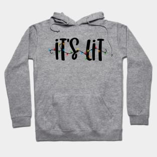 It's Lit Christmas Holiday Lights Hoodie